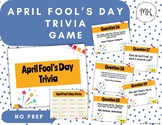 April Fool's Day Trivia Game Google Slides *NO PREP