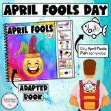 April Fools Day Adapted Book for Special Ed - April Fools 