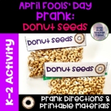 April Fools' Day Classroom Prank | Donut Seeds Joke Printa