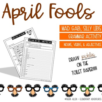 Preview of April Fools Day - Mad Gab - Silly Libs - Grammar Activity