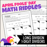 April Fools' Day Math Riddles Multi-Digit Long Division Worksheets 4th & 5th