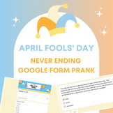April Fools' Day - Never Ending Google Form version 2