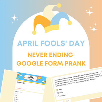 Preview of April Fools' Day - Never Ending Google Form version 2