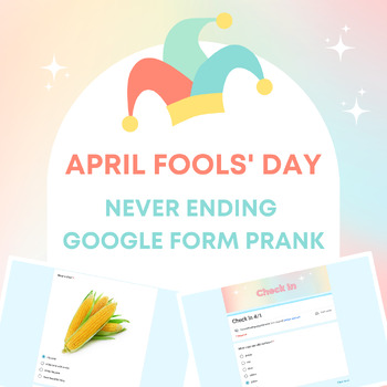 Preview of April Fools' Day - Never Ending Google Form version 3