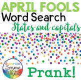 April Fools Day Prank Word Search - States and Capitals