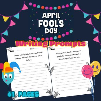 Preview of April Fools' Day Writing Prompts - Fun April Writing