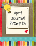April Journal Prompts and Google Slides for Distance Learning