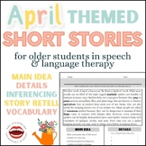 April Main Idea, Inferencing, Details, Story Retell, Vocab