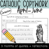April, May, June Catholic CURSIVE Catholic Saint Feast Day