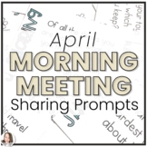 April Morning Meeting Share Prompts | Morning Meeting Cards