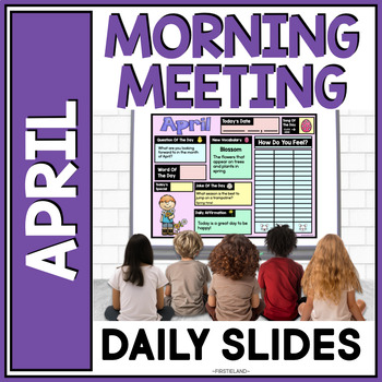 Preview of April Morning Meeting Slides Kindergarten 1st Grade Daily Slides Activities