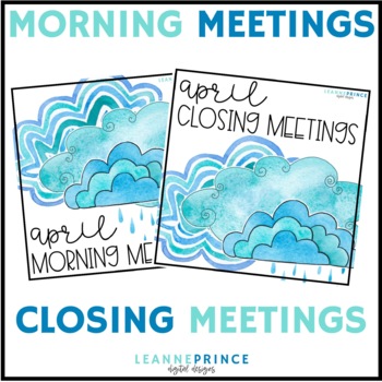 Preview of April Morning Meeting and Closing Meetings