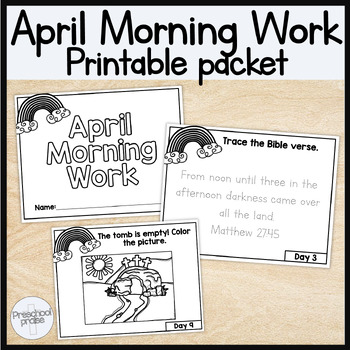 Preview of April Morning Work Printable Packet! Preschool + Kindergarten Bible Curriculum