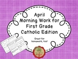 April Morning Work for First Grade Catholic Edition