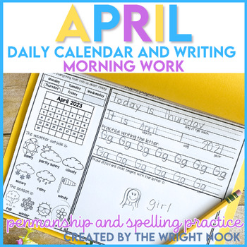 Preview of April Morning Work for Kindergarten | Calendar Practice | Penmanship Practice