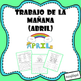 April Morning work (Spanish) Trabajo de la manana (Abril)