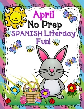 Preview of April NO PREP Spanish Literacy Fun