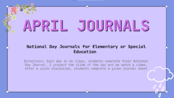 Preview of April National Day Journal  Daily Presentation with links to video- Special Ed