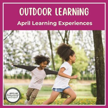 Preview of April Outdoor Learning Experiences