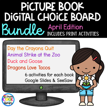 Preview of April Picture Book Digital Choice Boards BUNDLE | Google & Print