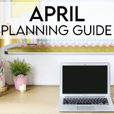 April Planning Guide - A Free Guide for Kindergarten Activities