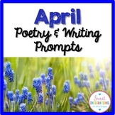 April Writing Prompts - Poetry - Spring, Earth Day, Easter