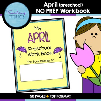 Preview of April (Preschool) NO PREP Workbook
