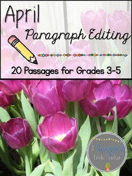 Preview of April Print & Go Paragraph Editing: 20 Passages for Grades 3-5