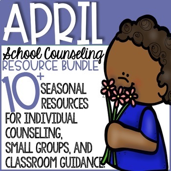 Preview of April Spring & Easter School Counseling Resource Bundle