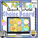 April Quick Write Choice Board: Digital writing prompts wi