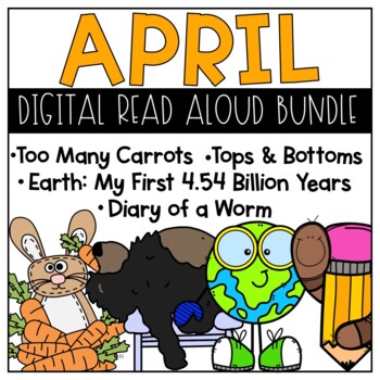 Preview of April Read Aloud DIGITAL Bundle for Google Classroom™ Google Slides™