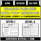April Reading Comprehension Passages with "WH" Questions (
