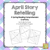 April Reading Craft - Retelling a story