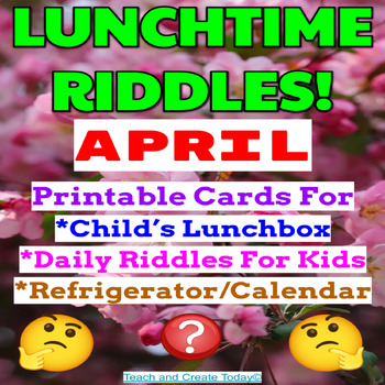 Preview of April Spring Riddle Cards Printable Lunch Box Notes  3rd 4th 5th grade