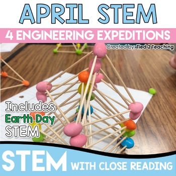 Preview of April STEM Activities with Earth Day STEM Challenges and Close Reading Passages