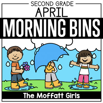 Preview of April Second Grade Morning Tubs/Bins (Morning Work) Spring