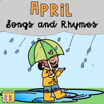 Preview of April Circle Time Songs and Rhymes, Spring, Earth Day, Dressing for Rain, Worms