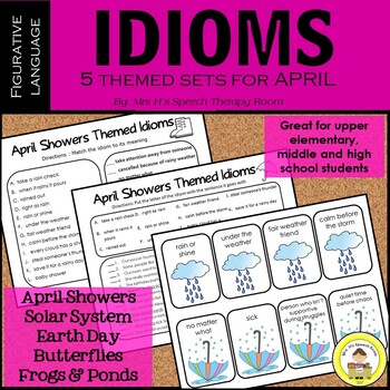 Preview of April Speech Therapy Idioms - Upper Elementary, Middle School,  High School