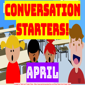 Preview of April Spring Conversation Starters Discussion Skills  1st 2nd 3rd 4th Grade