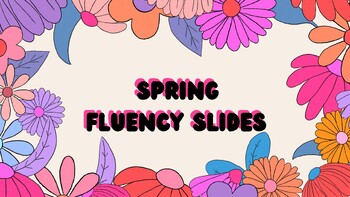 Preview of April/Spring Fluency Slides