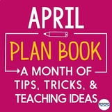 April Teaching Ideas -- Tips, Tricks, and News for April