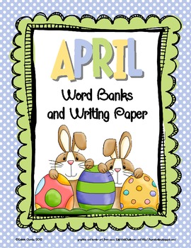 Preview of April-Themed Word Banks and Writing Paper