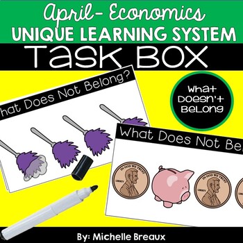 Preview of April Unit 23 Unique Learning System Task Box- What Doesn't Belong?