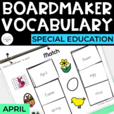 April Vocabulary Unit- Boardmaker