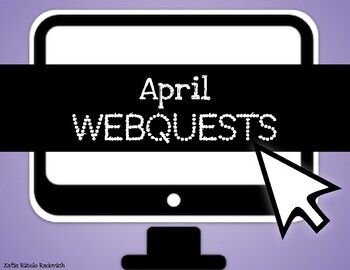 Preview of April Webquests - April Fools' Day, Arbor Day, Titanic, Easter, Earth Day