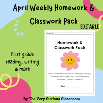 Preview of April Weekly Homework/ Classwork Pack - 1st Grade Reading, Writing, & Math!