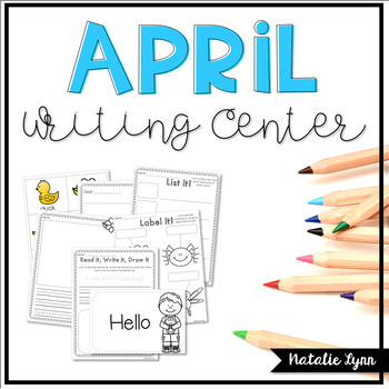April Writing Center by Natalie Lynn Kindergarten | TpT