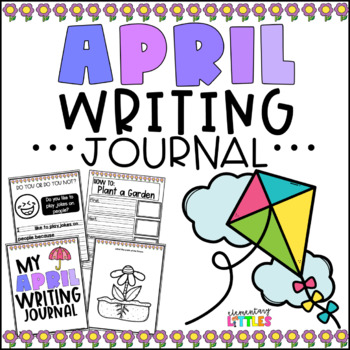 April Writing Journal by Elementary Littles | TPT