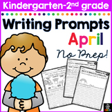 April Writing Prompts for Kindergarten to Second Grade