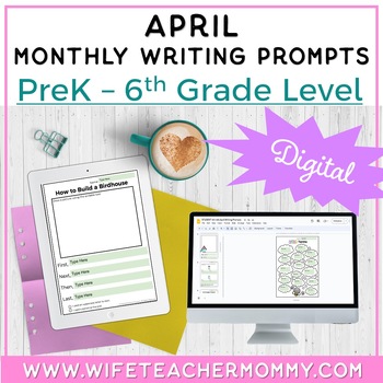 Preview of April Writing Prompts for PreK-6th Grades DIGITAL  | Easter Writing